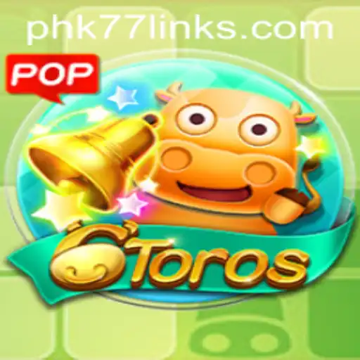Dive into the Intriguing World of 6Toros with Keyword phk77