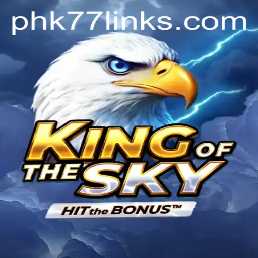 KingOfTheSky: An Intriguing Adventure Awaits with PHK77